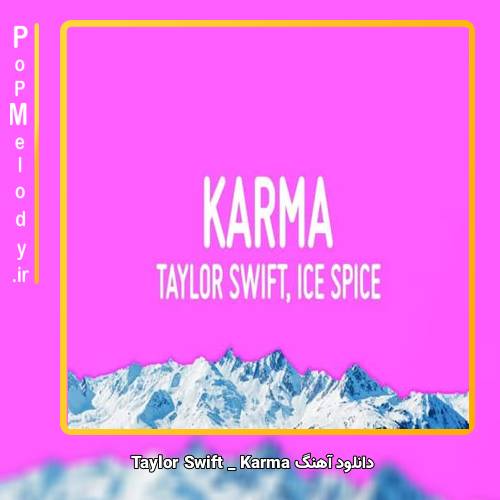 دانلود آهنگ Taylor Swift Karma 